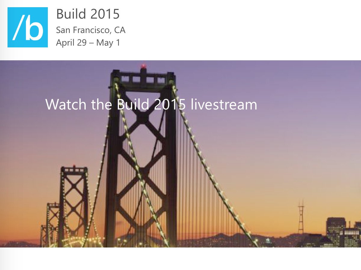 Entwickler-Konferenz Build 2015: Hier geht’s zum Live-Stream